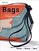 Bags: A selection from the Museum of Bags & Purses: a selection from the museum of bags and purses. Tassen, bolsos, sacs (Pepin Press Fashion Books) by