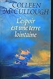 L'espoir est une terre lointaine