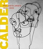 Image de Alexander Calder: The Paris Years, 1926-1933