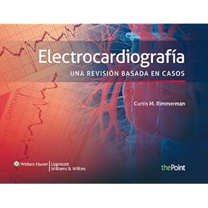 Electrocardiografía / Electrocardiography: Una Revisión Basada En Casos / a Case-based Review