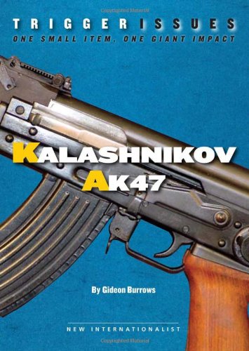 Preisvergleich Produktbild Trigger Issues: Kalashnikov AK47: One Small Item, One Giant Impact