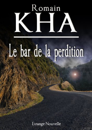 Download Le bar de la perdition (Etranges Nouvelles t. 1) Download Le bar de la perdition (Etranges Nouvelles t. 1)