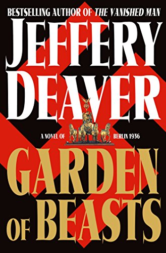 Garden of Beasts: A Novel of Berlin 1936 (English Edition)