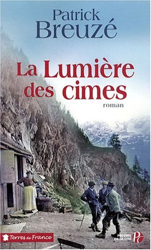 couverture de : lumi&egrave;re des cimes (La)