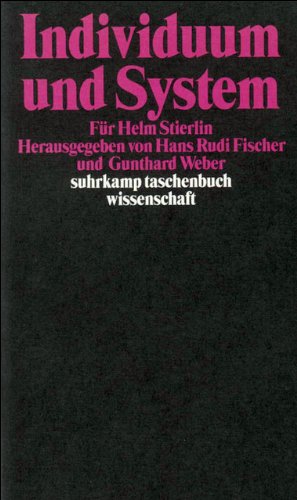Preisvergleich Produktbild Individuum und System: Für Helm Stierlin (suhrkamp taschenbuch wissenschaft)