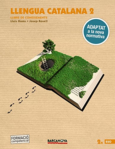 Llengua catalana 2n eso llibre de coneixements: adaptat a la nova normativa (arrels)