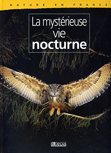 couverture de : La myst&eacute;rieuse vie nocturne