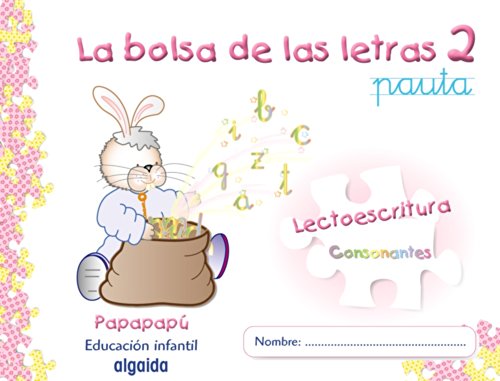 La bolsa de las letras 2 (Papapapú): Cuaderno de lectoescritura 4 Pauta Papapapú