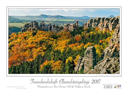 Preisvergleich Produktbild Kalender Sächsische Schweiz Traumlandschaft Elbsandsteingebirge 2017: Photographien von Hans-Christian Kahl & Wolfgang Kreische