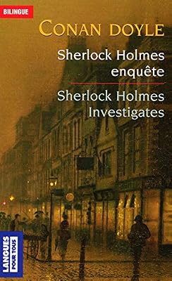 Langues pour tous Sherlock Holmes enquête / Sherlock Holmes investigates