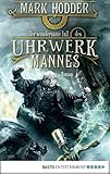 Image de Der wundersame Fall des Uhrwerkmanns: Roman (Fantasy. Bastei Lübbe Taschenbücher)