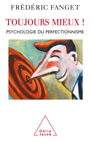 Toujours mieux ! (PSYCHOLOGIE)