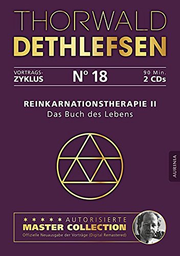 Reinkarnationstherapie II - Das Buch des Lebens: Vortrag 18