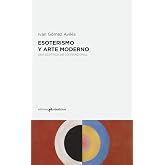 Esoterismo y arte moderno: Una est&eacute;tica de la irracional