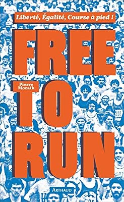 Pierre Morath Free to Run