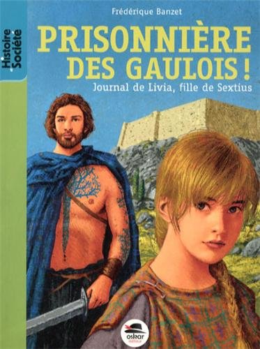 Prisonnière des Gaulois !