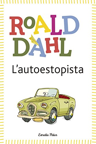 L'Autoestopista (BIBLIOTECA ROALD DAHL (EP))
