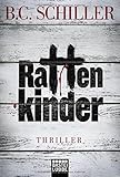 Bücher Neuerscheinungen 2022 - Rattenkinder von B.C. Schiller