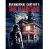 Paranormal Captivity: The Haunting