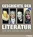 Geschichte der Literatur von der Antike bis heute (Kompaktwissen) by