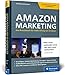 Amazon-Marketing: Das Praxisbuch für mehr Erfolg bei Amazon. Expertenwissen und Strategien von Amazon-Profi Christian Otto Kelm. Inkl. Amazon SEO by Christian Otto Kelm