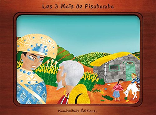 Trois maïs d'or de Pisabamba : Kamishibaï