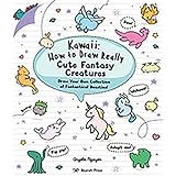 Kawaii: How to Draw Really Cute Fantasy Creatures: Draw your own collection of fantastical beasties!