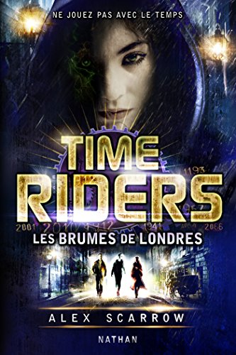 Télécharger Time Riders - Tome 6 (La Bonne Education) PDF Ebook En Ligne