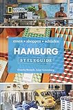 Image de NATIONAL GEOGRAPHIC Styleguide Hamburg: essen, shoppen, schlafen. Der perfekte Reiseführer um die t