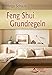 Feng Shui Grundregeln by Helga Schaub