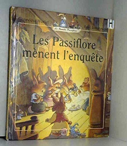 La Famille Passiflore : Les Passiflore mènent l'enquête