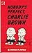 Price comparison product image Nobody's Perfect, Charlie Brown (Coronet Books)