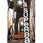 La superba: een roman
