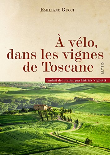 A vélo, dans les vignes de Toscane