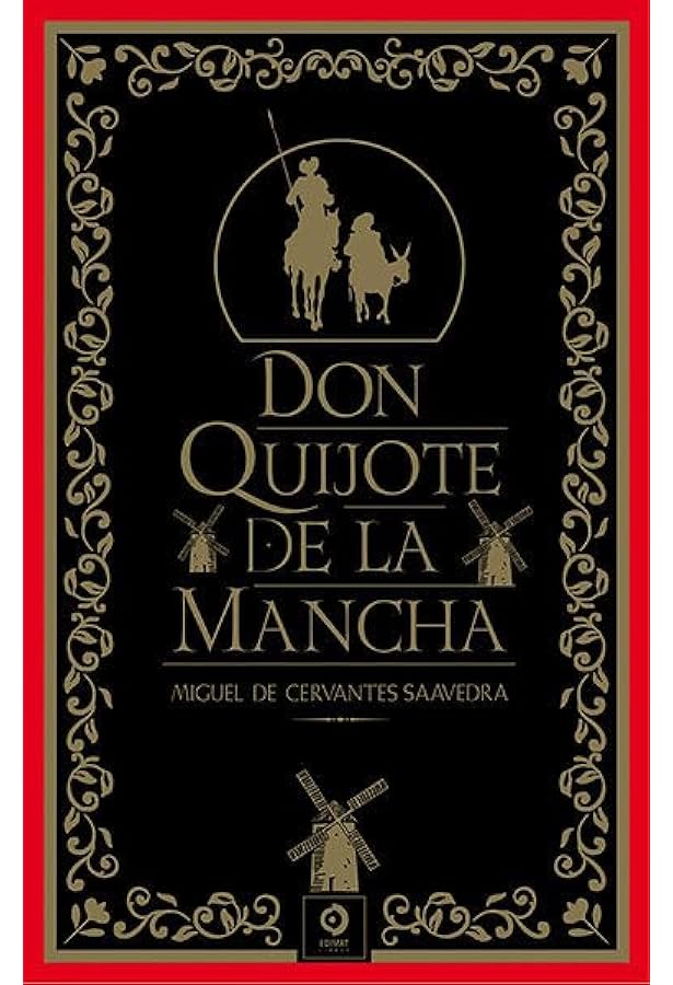 Don Quijote de la Mancha (Spanish Version) : De Cervantes