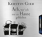 Cover zum Buch Ach, wär ich nur zu Hause geblieben
