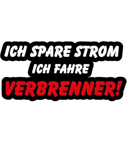 Adesivo Auto Antifurto Tedesco: 'Hier Wird Sprit Noch Mit Liebe Verbrannt' – Weatherproof - 4
