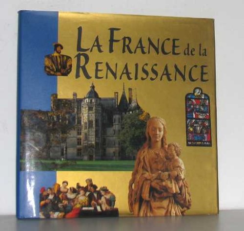 couverture de : La France de la Renaissance