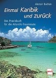 Image de Einmal Karibik und zurück: Das Praxisbuch für die Atlantik-Traumroute