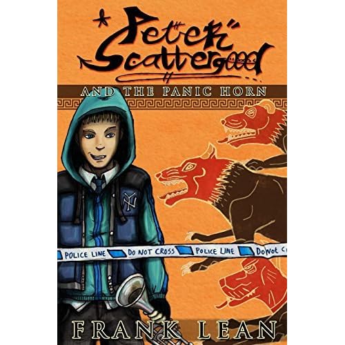 Peter Scattergood and the Panic Horn: A Haunted High School Story: Volume 1 (Haunted High School Stories) by Frank Lean (2013-09-29) Peter Scattergood and the Panic Horn: A Haunted High School Story: Volume 1 (Haunted High School Stories) by Frank Lean (2013-09-29)