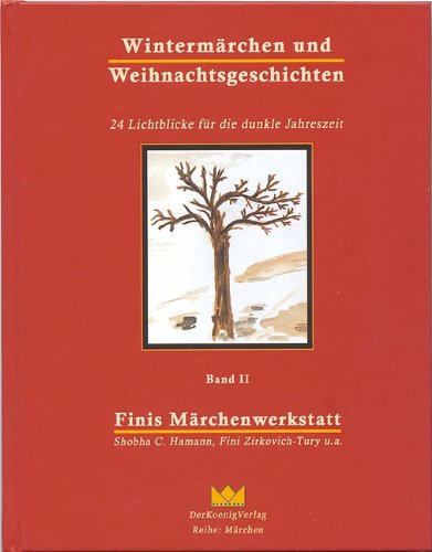 Download Wintermärchen und Weihnachtsgeschichten: 24 Lichtblicke für die dunkle Jahreszeit Download Wintermärchen und Weihnachtsgeschichten: 24 Lichtblicke für die dunkle Jahreszeit