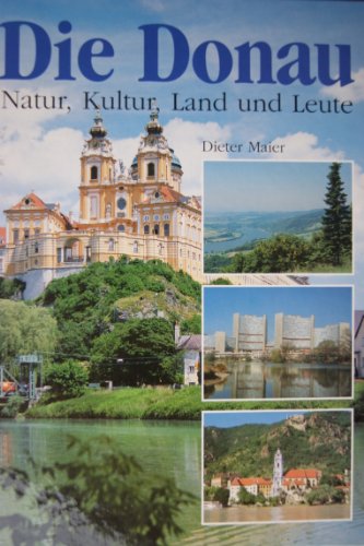 Download Die Donau Natur, Kultur, Land und Leute Download Die Donau Natur, Kultur, Land und Leute
