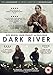 Dark River [Edizione: Regno Unito]