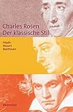 Der klassische Stil. Haydn, Mozart, Beethoven by 