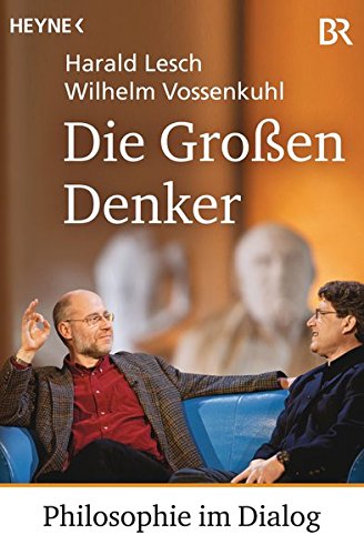 Download Die Großen Denker: Philosophie im Dialog Download Die Großen Denker: Philosophie im Dialog
