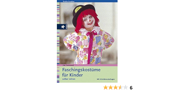 Faschingskostume Fur Kinder Selber Nahen Amazon De Hammond Ute Bucher