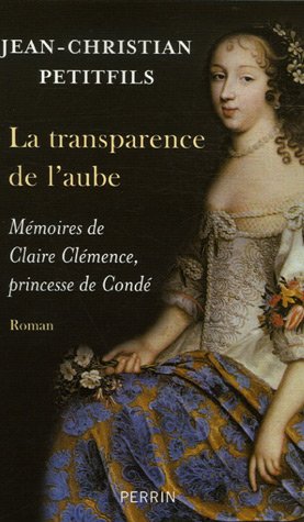couverture de : La Transparence de l'aube M&eacute;moires de Claire Cl&eacute;mence Pri...