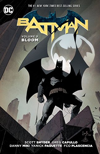 Download Batman TP Vol 9 Bloom Download Batman TP Vol 9 Bloom