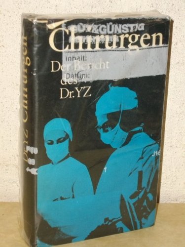 Chirurgen - Der Bericht des Dr. Yz.