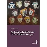 Psychodrama Psychotherapie Im Einzelsetting Theorie Und Praxis Des Monodramas Amazon De Sabine Kern Sonja Hintermeier Bucher Psychodrama Psychotherapie Im Einzelsetting Theorie Und Praxis Des Monodramas Amazon De Sabine Kern Sonja Hintermeier Bucher